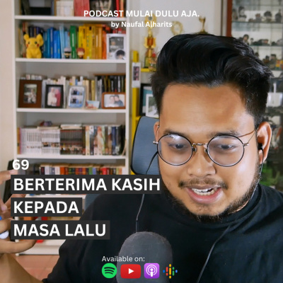 Podcast Mulai Dulu Aja.