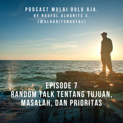 Podcast Mulai Dulu Aja.