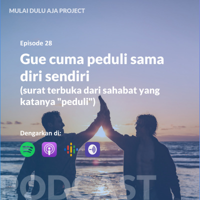Podcast Mulai Dulu Aja.
