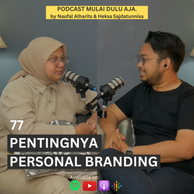 Podcast Mulai Dulu Aja.