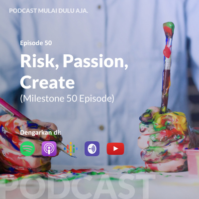 Podcast Mulai Dulu Aja.