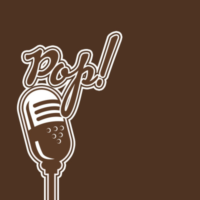Pop! Podcast
