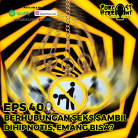 40. Berhubungan Seks Sambil Dihipnotis, Emang Bisa? with Ivanka