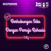 Sexperime 09. Berhubungan Seks dengan Pemuja Rahasia