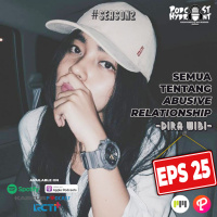 S2 Eps 25 Semua Tentang Abusive Relationship with Dira Wibi