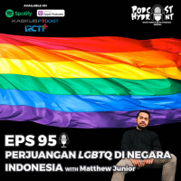 95. Perjuangan LGBTQ di Negara Indonesia with Matthew Leosio Junior
