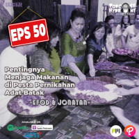 S2 Eps 50 Pentingnya Menjaga Makanan di Pesta Pernikahan Adat Batak with Efod and Jonatan