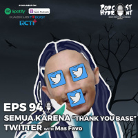 94. Semua Karena Thanks Base Twitter with Mas Favo