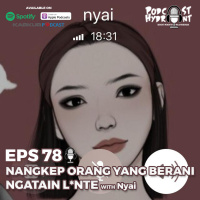 78. Pro Kontra Spill Orang di Twitter with Nyai
