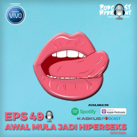 49. Awal Mula Jadi Hiperseks with Tania