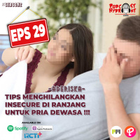 S2 Eps 29 Tips Menghilangkan Insecure di Ranjang with Aderiska