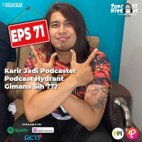 S2 Eps 71 Karir Jadi Podcaster Podcast Hydrant Gimana Sih