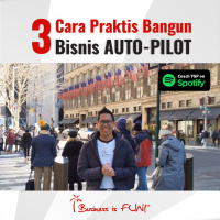 3 Cara agar Bisnis Anda AUTO-PILOT dari Coach Yohanes G. Pauly | Business is FUN! GRATYO