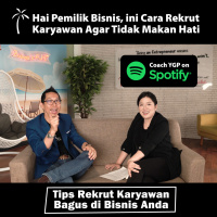 Tips Rekrut Banyak Karyawan Bagus di Bisnis Anda dari Coach Yohanes G. Pauly | Business is FUN!