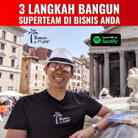 3 Langkah Bangun SuperTEAM di Bisnis Anda