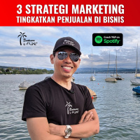 3 Strategi Marketing Tingkatkan Penjualan di Bisnis | Yohanes G. Pauly | Business is FUN! GRATYO