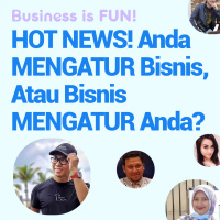 Anda Mengatur Bisnis atau Bisnis yang Mengatur Anda?
