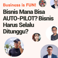 Bisnis Mana Bisa AUTO-PILOT? Bisnis Harus Selalu Ditunggu?