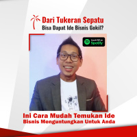 Ini Cara Mudah Temukan Ide Bisnis Menguntungkan Untuk Anda | Yohanes G. Pauly Business is FUN! GRATYO