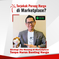 Strategi Jitu Menang di Marketplace Tanpa Harus Banting Harga dari Coach Yohanes G. Pauly | Business is FUN!