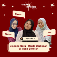 Bincang Seru: Cerita Berkesan di Masa Sekolah | Part 2