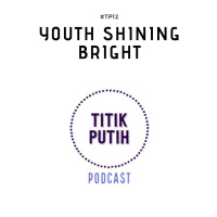 #TP12 Youth Shining Bright
