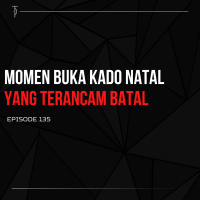 #TP135 Momen Kado Natal yang Terancam Batal