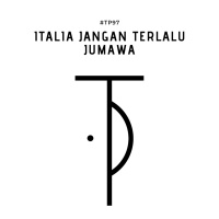 #TP97 Italia Jangan Terlalu Jumawa