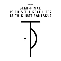 #TP99 Semi-Final EURO2020: Is This The Real Life? Is This Just Fantasy?