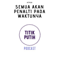 #TP28 Semua Akan Penalti pada Waktunya