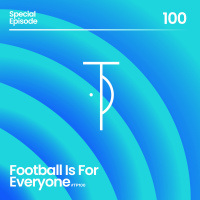 #TP100 Football Is For Everyone