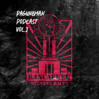 PAGUNEMAN PODCAST VOL.2 RANCAEKEK MELAWAN RACUN