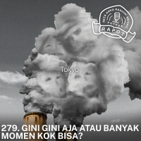 279. Gini Gini Aja atau Banyak Momen Kok Bisa?