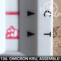 136. Omicron Kru, Assemble!