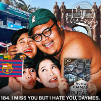 184. I Miss You But I Hate You, Daymes