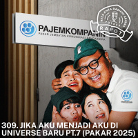 309. JIKA AKU MENJADI AKU DI UNIVERSE BARU PT.7 (PAKAR 2025)