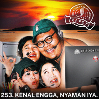 253. Kenal Engga, Nyaman Iya. 