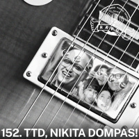 152. TTD, NIKITA DOMPAS!