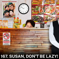 167. Susan, Don’t Be Lazy!