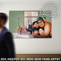 204. NGEPOT XIV: SENI-SENI YANG ARTSY