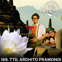 169. TTD, ARDHITO PRAMONO!