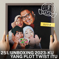251. Unboxing 2023-ku Yang Plot Twist Itu