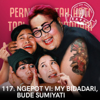 117. Ngepot VI : My Bidadari, Bude Sumiyati