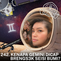 242. Kenapa Gemini Dicap Brengs3k Seisi Bumi?