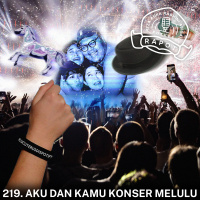 219. Aku Dan Kamu Konser Melulu