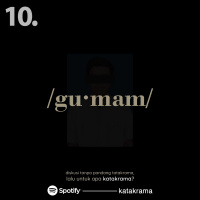 Katakrama 10 : /gu·mam/ 