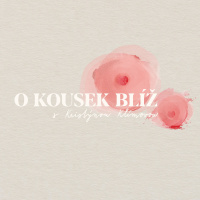 55. díl | O kousek blíž s Pavlínou Louženskou