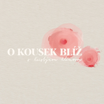 O Kousek Blí