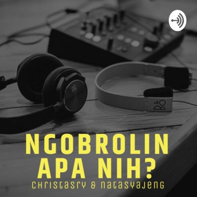 Ngobrolin Apa Nih?