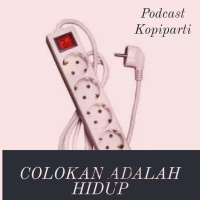 Eps 24: Kopi Satu Bang, Ada Colokan Ga?